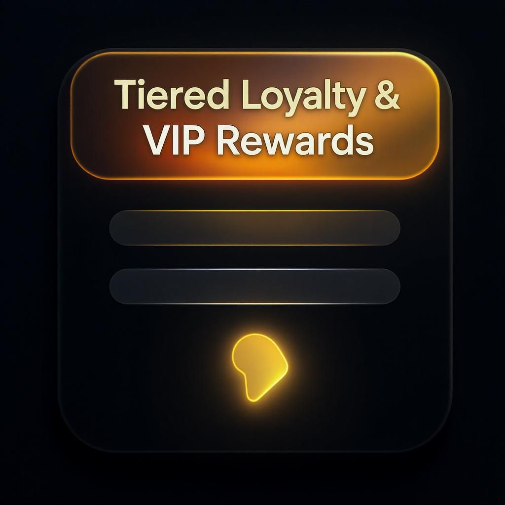Tiered Loyalty & VIP Rewards
